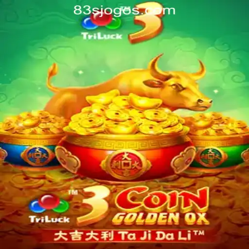 Exploring the Exciting World of 3CoinGoldenOX: A Premier Slot Game on 83S.com Oficial Slots Brasil #1